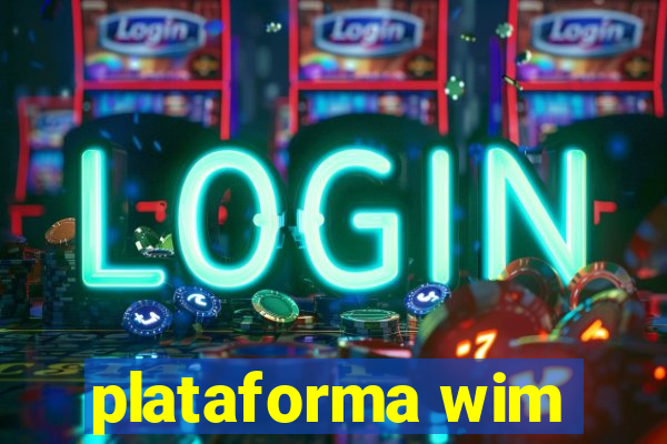 plataforma wim